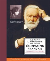 Petit Larousse des grands écrivains français