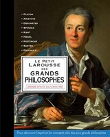 Le petit Larousse illustré des grands philosophes