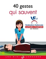 Les 40 Gestes Qui Sauvent