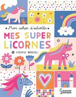 Mon cahier d activités mes super licornes
