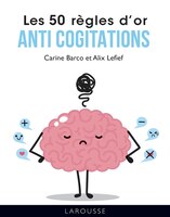 50 Regles D'or Anti Cogitation -les