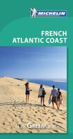 Michelin Green Guide French Atlantic Coast (Michelin Green Guide Bordeaux, Aquitaine & the Basque Country)