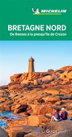 Guide Vert: Bretagne Nord : de Rennes à la presqu'île de Crozon