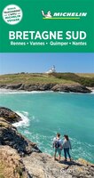 Guide Vert: Bretagne Sud : Rennes, Vannes, Quimper, Nantes