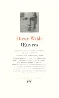 OEuvres Oscar Wilde  Pléiade