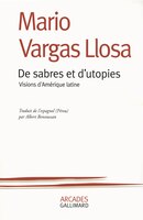 De sabres et d'utopies : visions d'Amérique latine