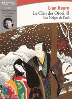 Le clan des Otori t.02 : Les neiges de l'exil CD