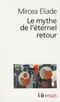 LE MYTHE DE ETERNEL RETOUR