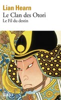 Le clan des Otori tome 5 Le fil du destin
