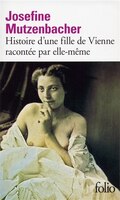 JOSEFINE MUTZENBACHER: HISTOIRE FILLE DE VIENNE RACONT. .