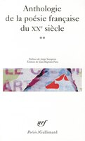 ANTHOLOGIE DE LA POESIE FRANCAISE DU XXE SIECLE T.2