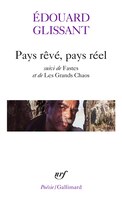 PAYS REVE, PAYS REEL suivi de FASTES et de LES GRANDS CHAOS