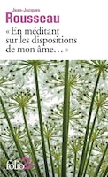 En méditant sur les dispositions de mon âme