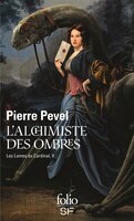 Les lames du cardinal tome 2 l'alchimiste des ombres
