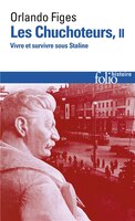 Les chuchoteurs tome 2 : vivre et survivre sous Staline