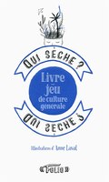 Qui sèche?  livre jeu de culture générale