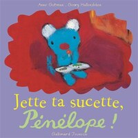 Jette Ta Sucette Penelope