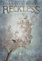 Reckless tome 3 : le fil d'or