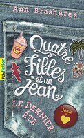 Quatre filles et un jean tome 4  le dernier été