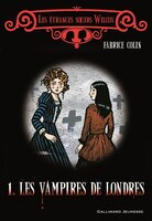 Les tranges soeurs Wilcox, Tome 1 : Les vampires de Londres