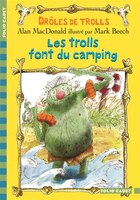 Drôles de Trolls tome 3 les Trolls font du camping