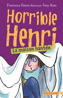 horrible Henri t.5 ; la maison hante