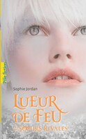 Lueur de feu tome 2 soeurs rivales