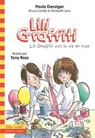 Lili Graffiti tome 10 : Lili Graffiti voit la vie en rose