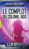 W.A.R.P. tome 2  Le complot du colonel Box