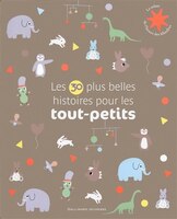 Les 30 plus belles histoires pour les tout petits