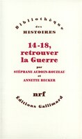 14-18 RETROUVER LA GUERRE