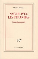Nager avec les piranhas carnet guyanais