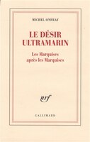Désir ultramarin les marquises après les maquises