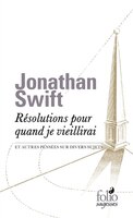 RÉSOLUTIONS POUR QUAND JE VIEILLIRAI ET AUTRE PENSÉES