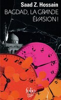 BAGDAD, LA GRANDE ÉVASION