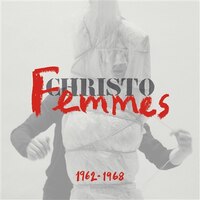 CHRISTO, FEMMES 1962-1968 (CATALOGUE DE L'EXPOSITION)