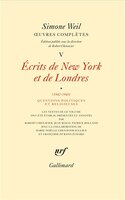 SIMONE WEIL : OEUVRES COMPLÈTES TOME 5 : ÉCRITS DE NEW YORK ET DE LONDRES VOLUME 1