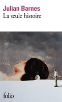 LA SEULE HISTOIRE