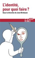 L'identité, pour quoi faire ?