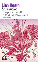 Shikanoko Tome 3 et 4: L'empereur invisible - L'héritier de l'arc-en-ciel