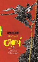 Le clan des Otoris tome 1 Le silence du rossignol