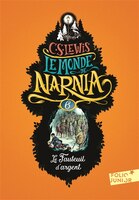 Le monde de Narnia tome 6 : le fauteuil d'argent édition 2017