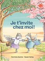 JE T'INVITE CHEZ MOI