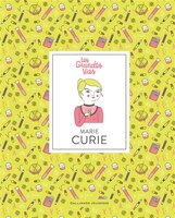 MARIE CURIE LES GRANDES VIES