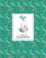 CHARLES DARWIN LES GRANDES VIES