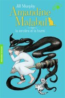 AMANDINE MALABUL, LA SORCIÈRE ET LA FOURMI