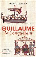 GUILLAUME LE CONQUÉRANT
