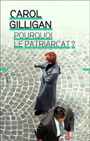 POURQUOI LE PATRIARCAT?