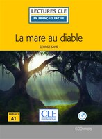 La mare au diable Lecture clé en français facile Niveau 1 A1 + CD