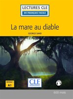 La mare au diable Lecture clé en français facile Niveau 1 A1